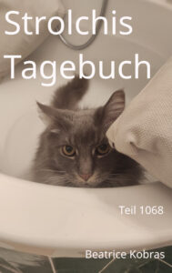 Strolchis Tagebuch - ein frecher Kater erzählt ...