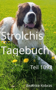Tiergeschichten zum Schmunzeln - Strolchis Tagebuch